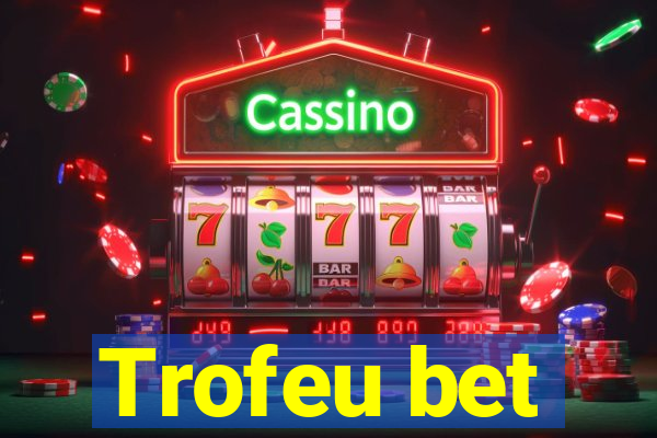 Trofeu bet